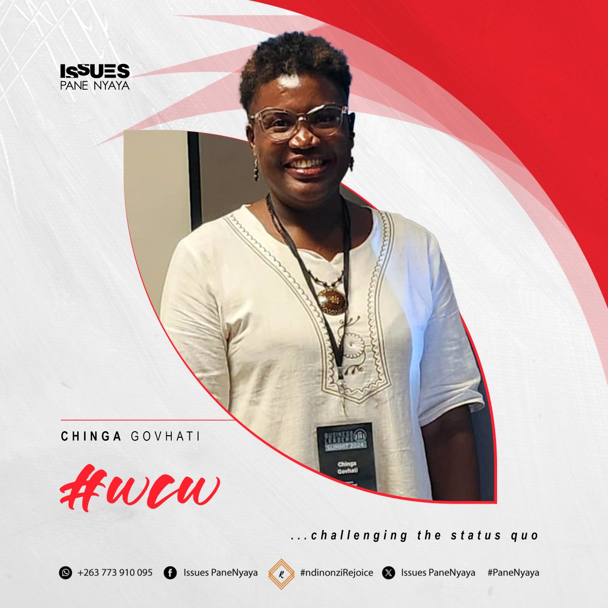 This week's Issues Pane Nyaya #WCW is Chinga Govhati- a child protection advocate whose work spans across gender and the law. She has spoken out against child abuse and exploitation, SEAH and other gender inclined harms targeting girls and young women. #ndinonziRejoice #panenyaya