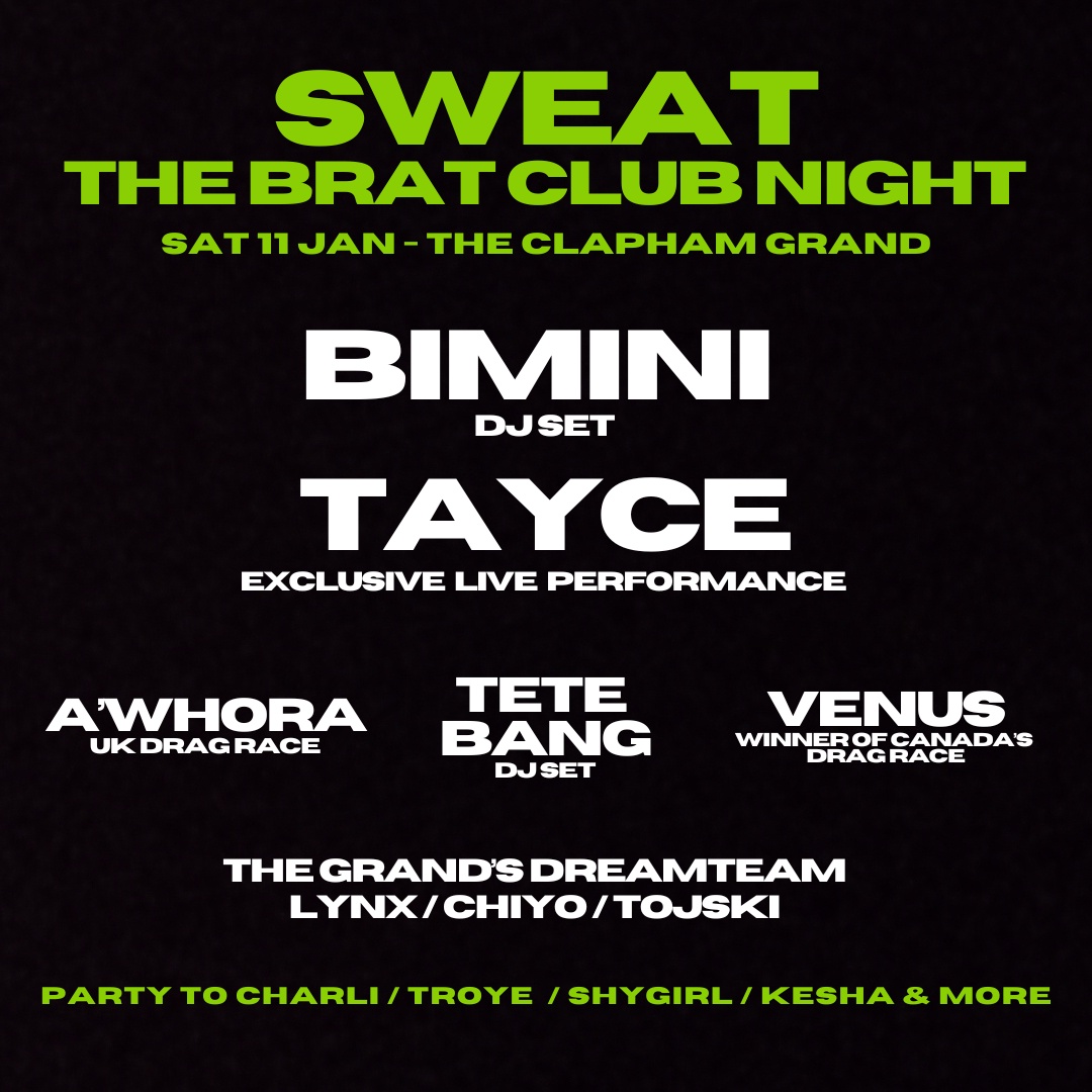 SWEAT. The Brat Club Night, taking to our dance floor even bigger, better and brattier than ever before on Sat 11th Jan 🍏

🎟️ link.dice.fm/m92302058de6

STARRING: <a href="/its_tayce/">TAYCE</a> <a href="/biminibabes/">BÎмÎηÎ</a> <a href="/TeTeBangSOS/">TeTeBang</a> A'Whora, Venus &amp; many more! Grab tickets from £15 🪩

Meet u in the bathroom ;)