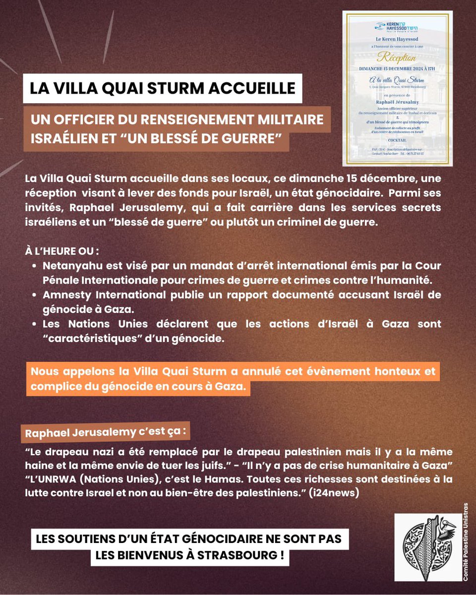Annulons cette réception de la honte à Strasbourg !

Organisée par le Keren Hayessod qui invite Raphaël Jerusalmy ancien officer du renseignement militaire israélien. 
L'association en question fait la promotion de la colonisation, qui est un crime contre l’humanité !