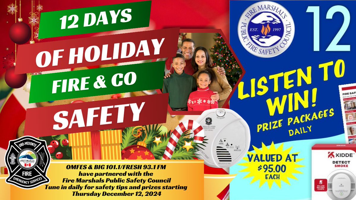 For 12 days beginning tomorrow leading up to Christmas, OMFES with BIG 101.1 &amp; FRESH 93.1 will be sharing a new safety tip daily giving listeners an opportunity to win a $95.00 prize package consisting of a Kidde smoke alarm &amp; CO alarm, safety information &amp; some household items.