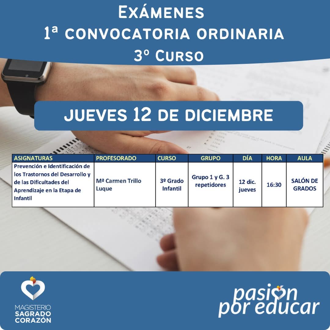 Exámenes 1ª Convocatoria Ordinaria asignaturas 1er Cuatrimestre 

 Jueves 12 de diciembre

Los exámenes de 3º Curso de Grado de Educación Infantil y Educación Primaria se celebrarán del 12 al 19 de diciembre

uco.es/sagradocorazon…

#pasiónporeducar #magisteriosc #examenes2024