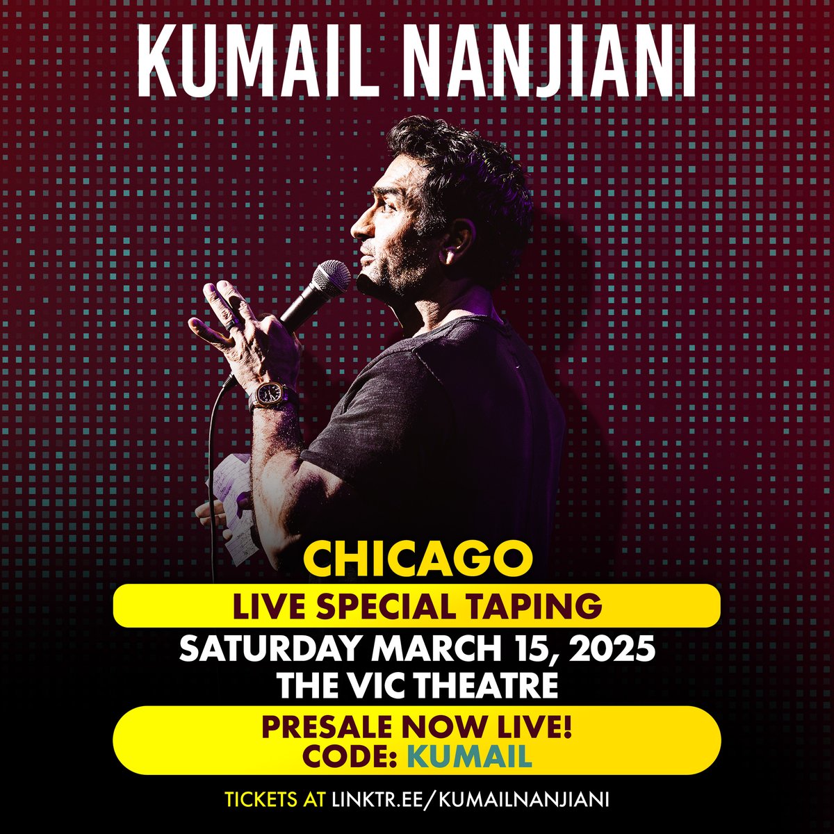 Kumail Nanjiani (@kumailn) on Twitter photo Presale is LIVE for my stand-up special taping at <a href="/TheVicChicago/">The Vic Theatre</a>! Donโt miss my brand-new hour, Chicago. Get your tickets now with code KUMAIL โ linktr.ee/kumailnanjiani. Canโt wait to see you in March!
โถ 1/17. . . . . . Charlotte
โถ 1/18. . . . . . Durham
โถ 1/19. . . . . . Presale is LIVE for my stand-up special taping at <a href="/TheVicChicago/">The Vic Theatre</a>! Donโt miss my brand-new hour, Chicago. Get your tickets now with code KUMAIL โ linktr.ee/kumailnanjiani. Canโt wait to see you in March!
โถ 1/17. . . . . . Charlotte
โถ 1/18. . . . . . Durham
โถ 1/19. . . . . .