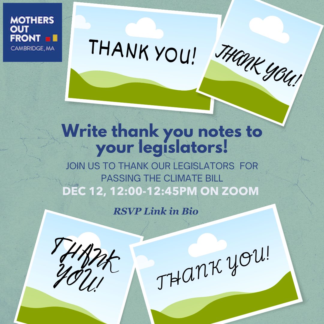 CambridgeMOF's tweet photo. Dec 12 join us on Zoom to write thank you cards to our legislators. All are welcome, mothers and others, Cambridge and beyond! RSVP https://t.co/f1TWZi1daJ ⁦@MOF_Mass⁩ ⁦@MothersOutFront⁩ #mapoli #climate #climatejustice https://t.co/Ubaj5aIw9q