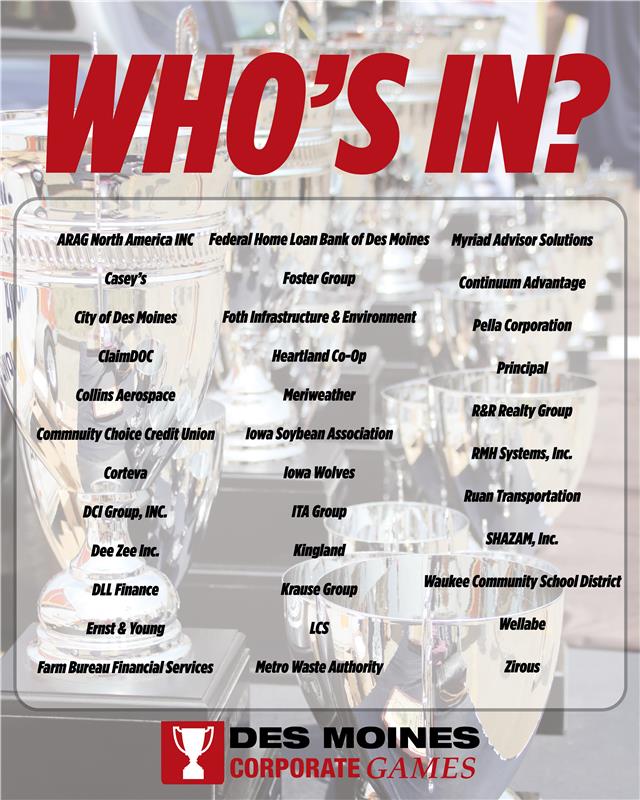 Take a look at Who's In for the 2025 Des Moines Corporate Games! Spots are filling up fast, register your company today at event.racereach.com/dmcg/register/