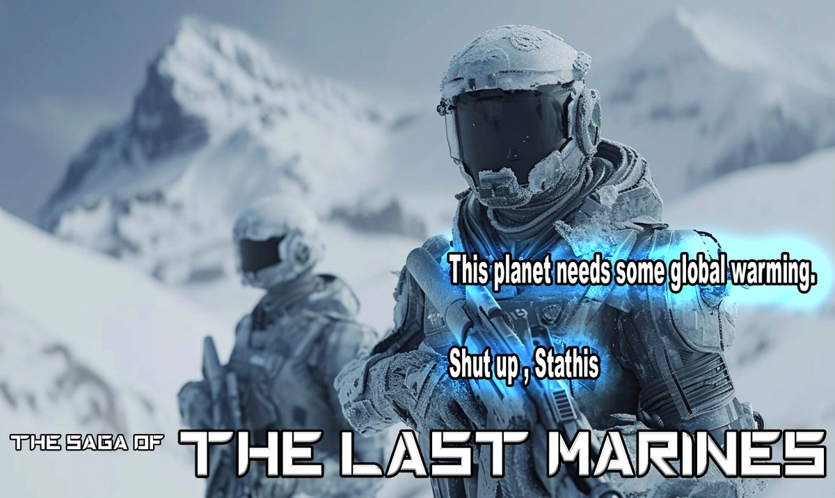 I'm currently at 15% on The Last Marines book #13 - The Lost Sanctum.  So far so good. Orbital assault and snow storms on a high gravity planet.