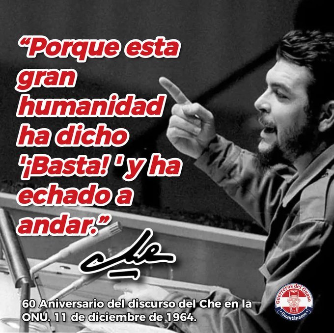 El Che  en la ONU en EEUU expresó en histórico discurso "Porque esta gran humanidad ha dicho '¡Basta! ' y ha echado a andar.”
En #Cuba #TenemosMemoria 
   "Hasta la Victoria Siempre"
#PinarDelRío.
#PorNuevasVictorias