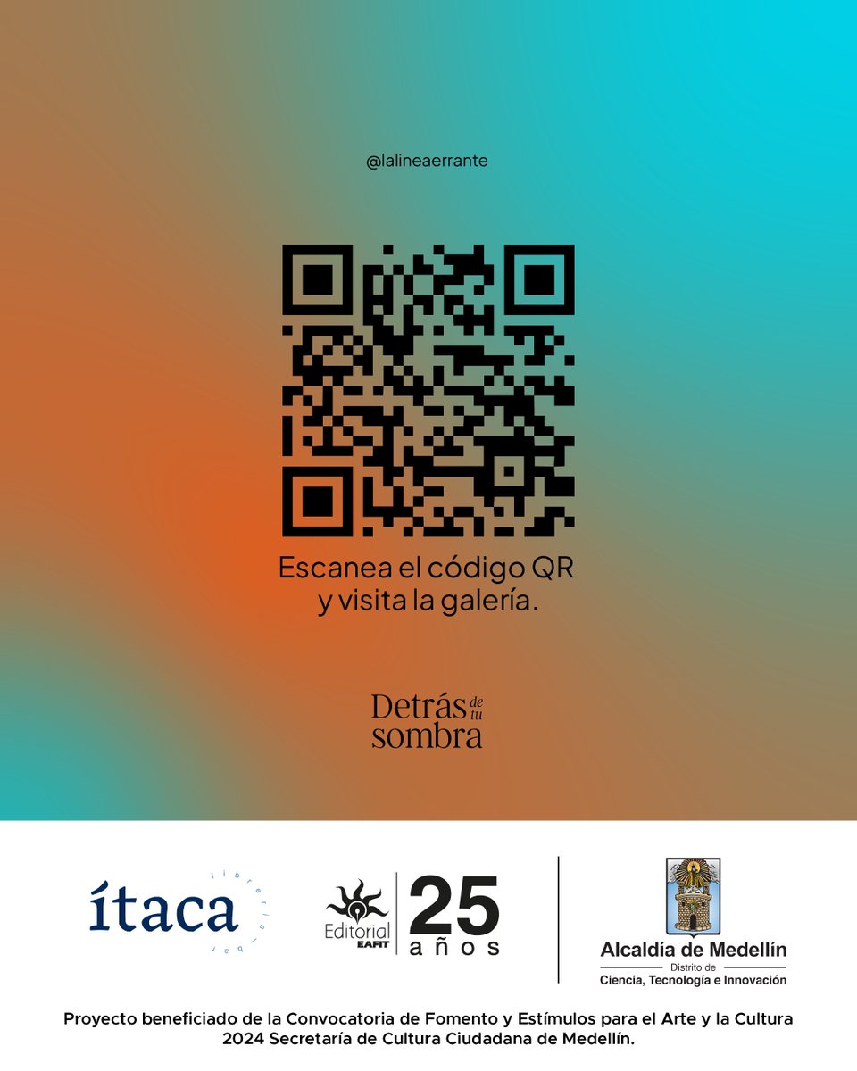 LaLineaErrante's tweet photo. Detrás de tu sombra. Una serie de ilustraciones realizadas en el marco de los 25 años de la @editorialeafit y que acompañan la novela corta de Tomás Carrasquilla, Ligia Cruz. Visiten la galería con el QR. https://t.co/nYJLlfql7F
