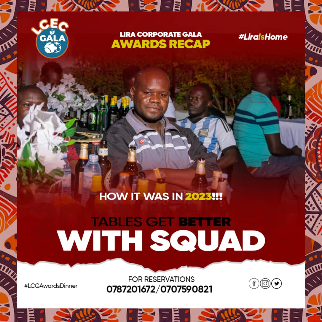 *Tables Get Better with Squad!*
Celebrate the night with your team at Lira Corporate Gala Awards Dinner 2024.
A table of 8 for just 450k comes with food, drinks, live band, and surprises.

Don’t miss the experience! Call 0787201672 to book now.

#LCGAwardsDinner2024
#LiraIsHome