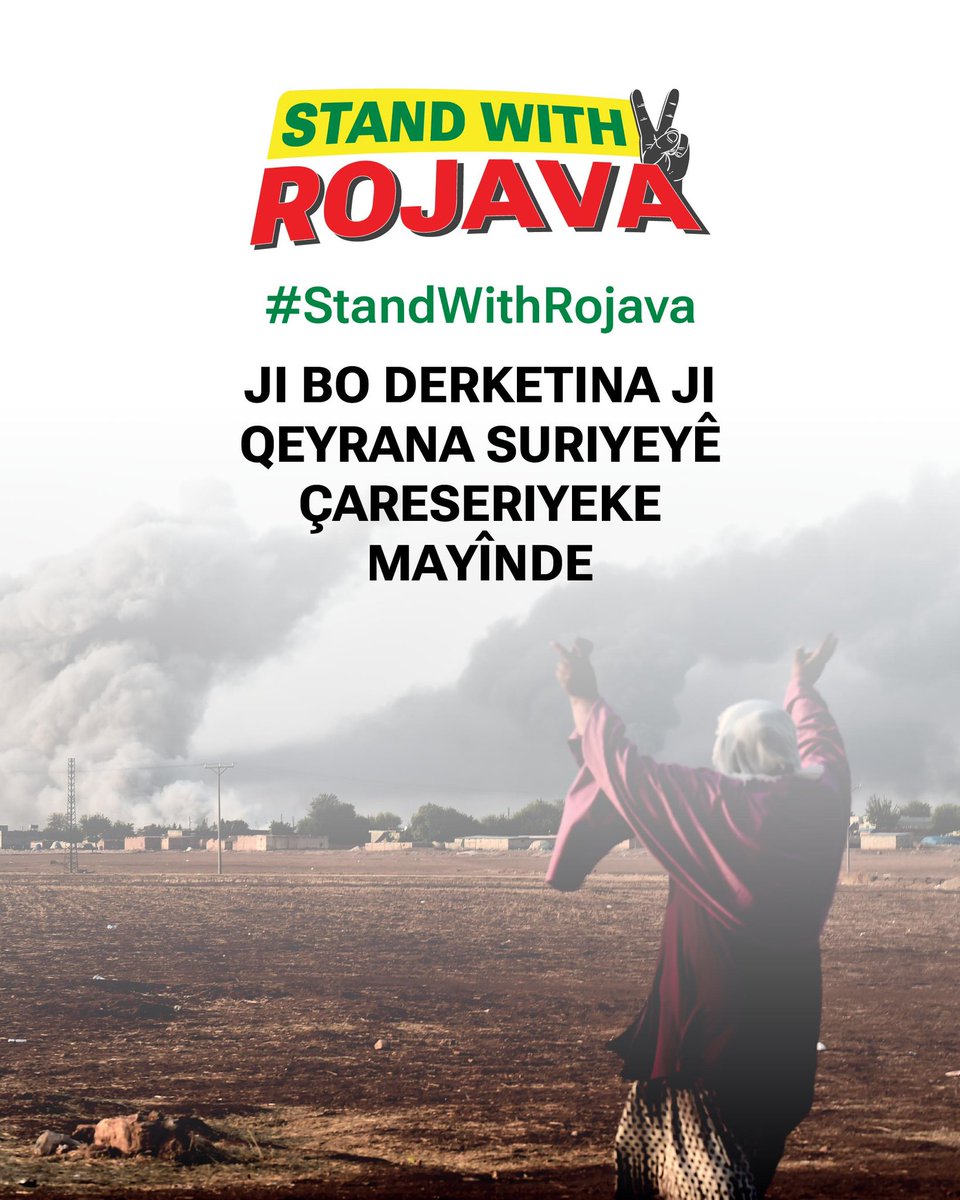 Kayapinardem's tweet photo. Êrişî jiyana demokratîk û azad a Rojava dikin. Em ê Rojava biparêzin. #StandWithRojava https://t.co/Q53lesIJVZ