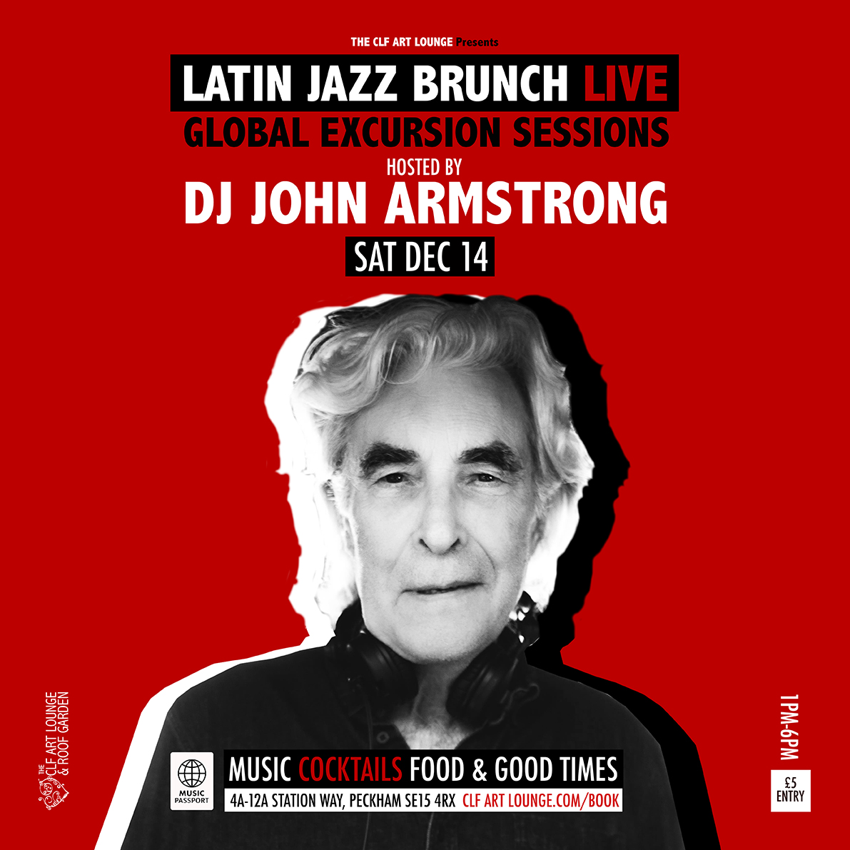DJ JOHN ARMSTRONG GLOBAL EXCURSION SESSIONS! Sat Dec 14 - Legendary selector Supreme DJ JOHN ARMSTRONG continuing his new series of dance floor direct GLOBAL EXCURSION SESSIONS, up on our weatherproof roof at The CLF Art Lounge &amp; Roof Garden. 🔥❤️💃🏽 clfartlounge.com/book