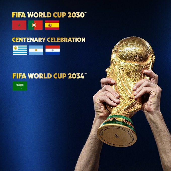 FIFA World Cup 2030 hosts: Morocco, Portugal, Spain
Centenary celebration: Uruguay, Argentina, Paraguay

FIFA World Cup 2034 host: Saudi Arabia 
