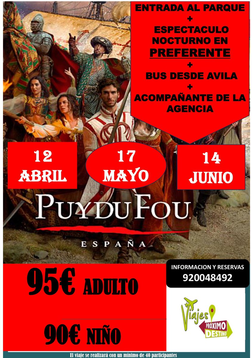 Volvemos en 2025 a PUY DU FOU  TOLEDO el mejor espectáculo del mundo
🗓️12 ABRIL - 17 MAYO - 14 Junio2025🗓️
Salida en bus 🚌 desde ÁVILA.
Entrada al Parque  +  Espectáculo nocturno en PREFERENTE.
Precio por adulto 95€; niño 90€.
