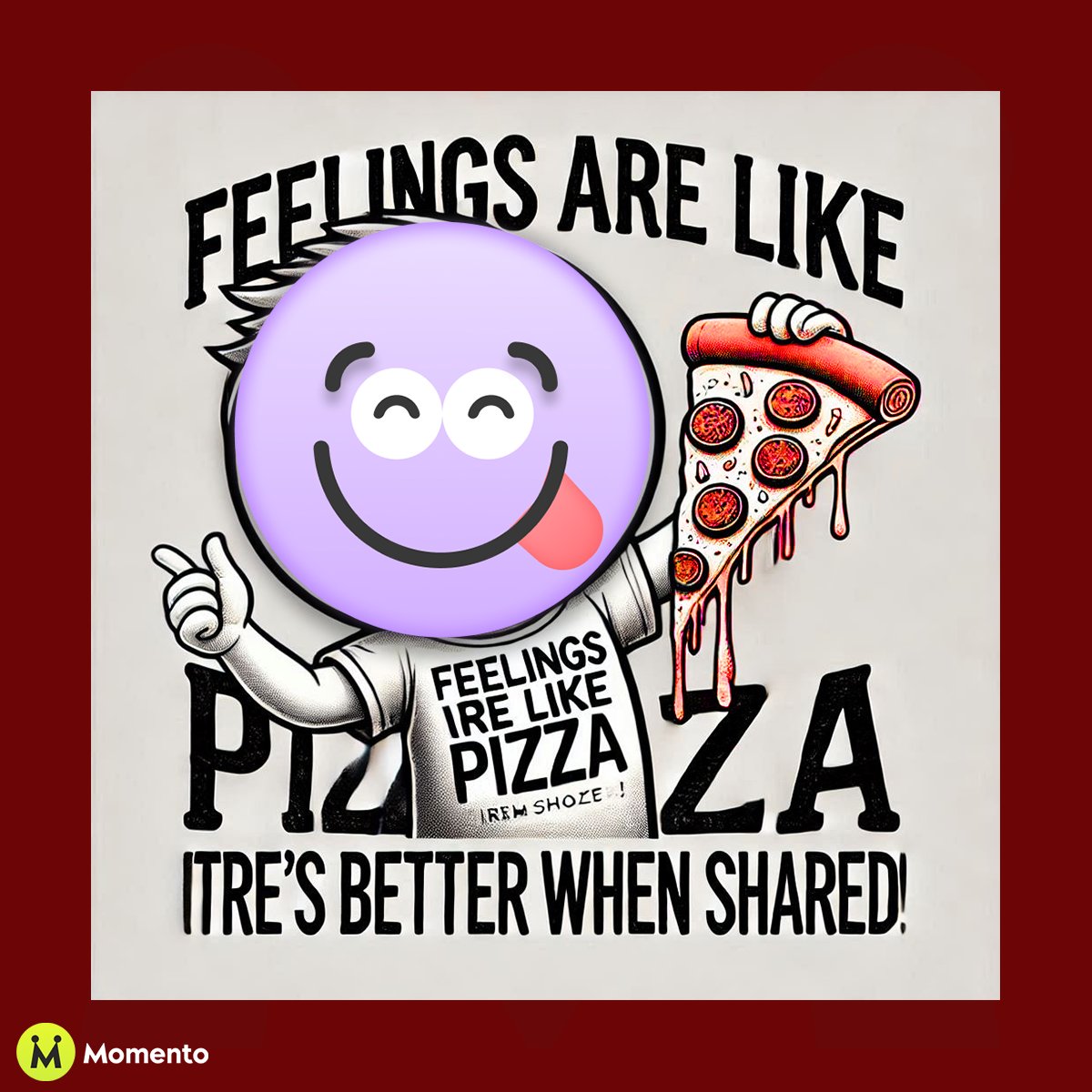 Join_Momento's tweet photo. 🍕Feelings are like pizza — better when shared!
Life’s too short to keep emotions inside. With MOMENTO, share your feelings effortlessly using emojis! 😎Express yourself, pick your emoji, and let the world know how you feel!💖

#FeelingsAreLikePizza #MomentoApp #ExpressYourself https://t.co/oANNkamQkQ