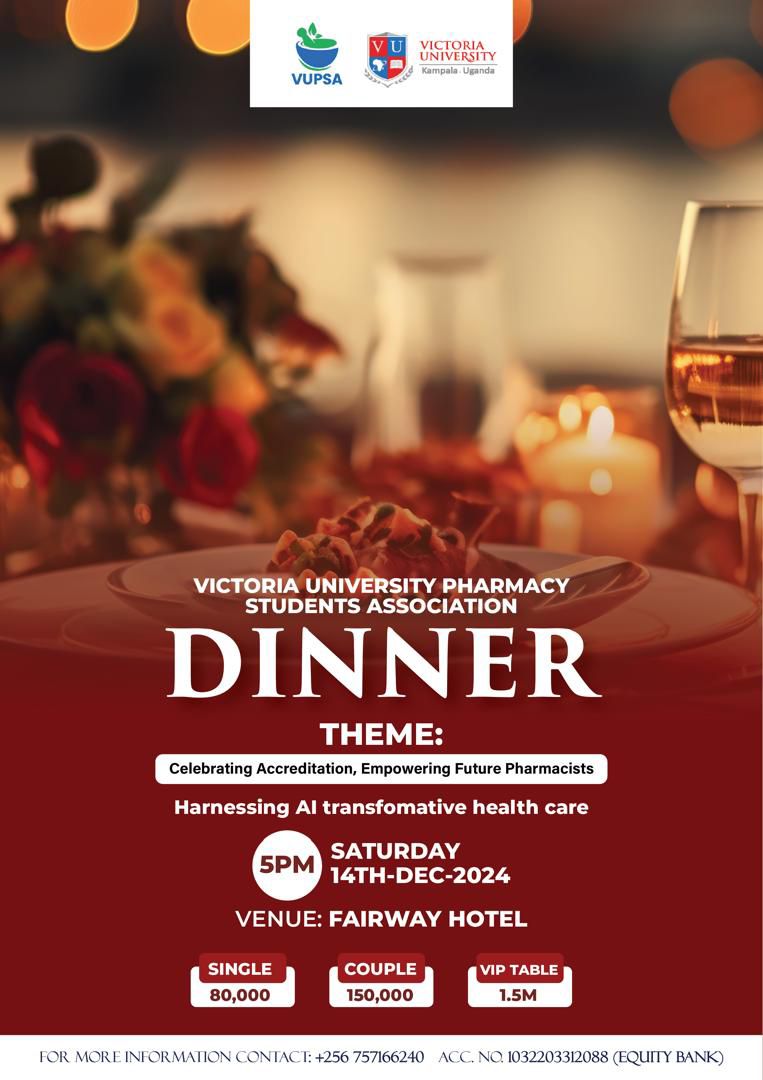 This very Saturday after the Victoria University Cultural Gala all roads lead to Fairway Hotel for the <a href="/VUPSAofficial/">VU- Pharmacy Students’ Association (VUPSA)</a> Dinner book your tickets. See poster for more information. <a href="/VUKampala/">Victoria University, Kampala</a>