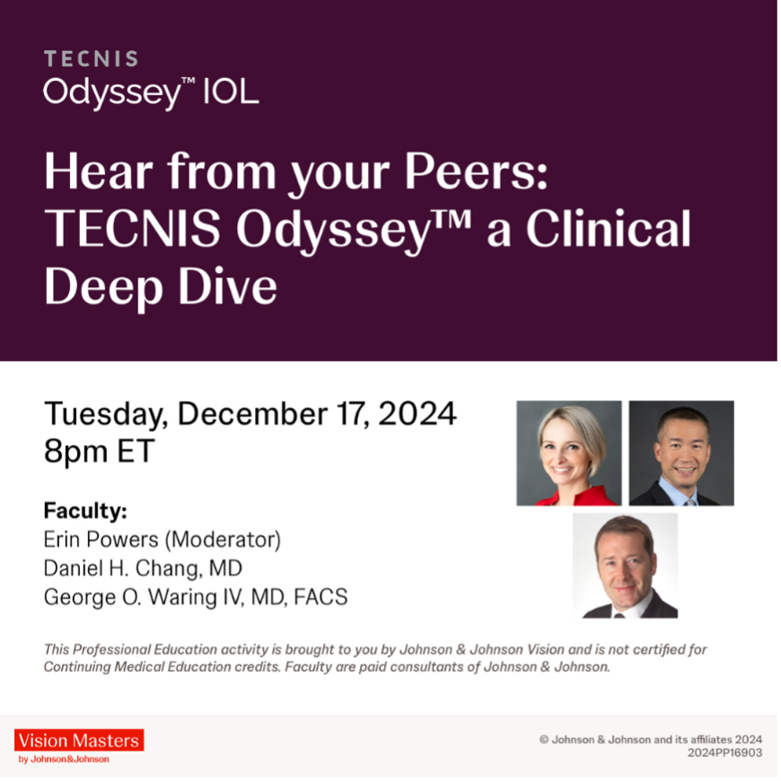 #Ophthalmologists, this is for you! Don't miss our final “Vision Masters” event of the year. Join us for our national webcast, "Hear from your Peers: TECNIS Odyssey™ a Clinical Deep Dive" on December 17 at 8PM ET. Together, we’ll hear from Erin Powers, VP, US Sales &amp; Marketing,