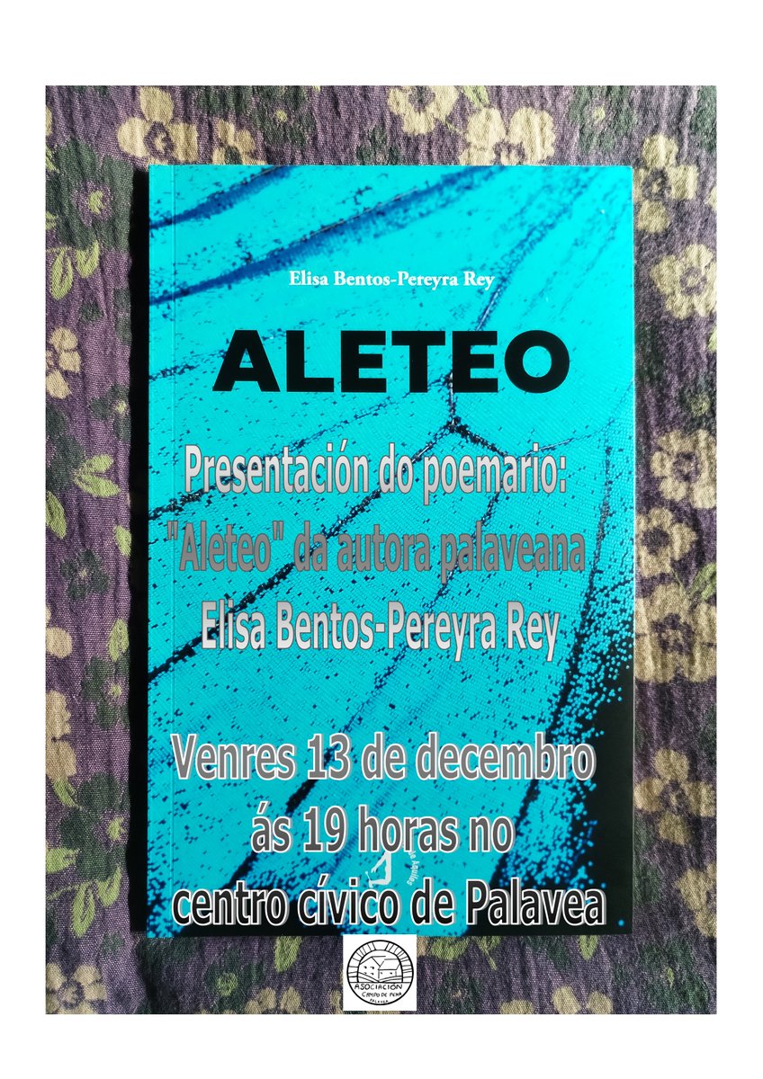 Préstanos convidarvos á presentación do poemario "Aleteo" da autora palaveana (Santa Xema) Elisa Bentos-Pereyra Rey este mesmo venres 13 de decembro ás 7 da tarde no centro cívico do noso barrio. Contamos contigo.