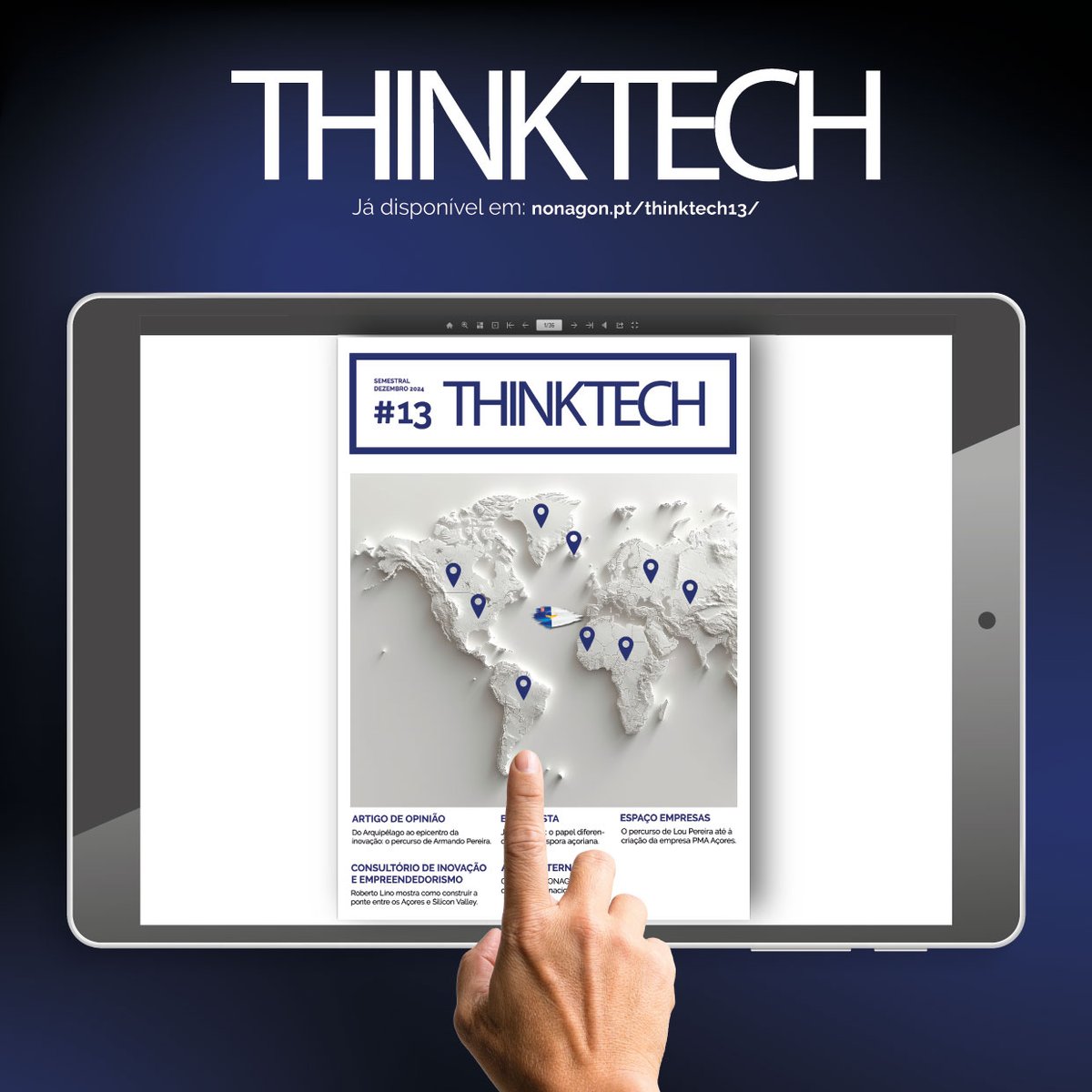 📷 A ThinkTech #13 já está disponível em 📷 nonagon.pt/thinktech-13/

#revista #thinktech #online #conteudo #contentmarketing #diaspora #diasporaacoriana #acores #acoresislands #empresas #comunidade #ecossistema