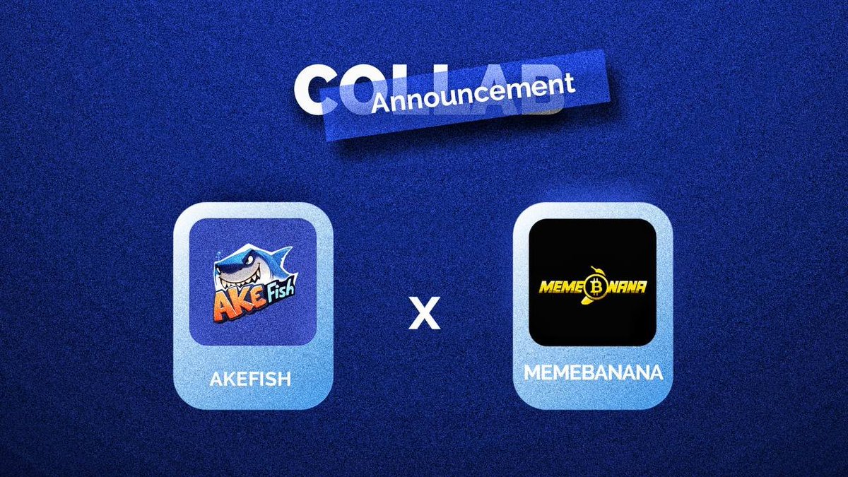 💯 Introducing the New Partnership: <a href="/AKEFish_io/">AKEFish</a>  🤝 <a href="/NEXTYPE1/">NEXTYPE</a>  🍌

BNB Chain &amp; TON Chain's First Meme - NFT Platform &amp; Mini - Game Ecosystem

Join AKEFish and MEMENANA for a 
partnership full of exciting mini-games, rewards, and more! Tap to earn nana rewards, trade nana for
