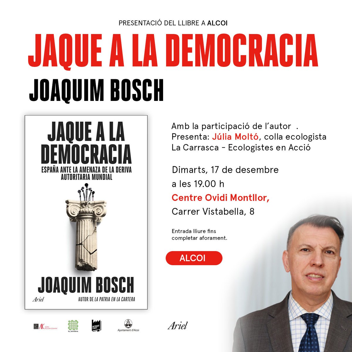 🗓️El dimarts 17/desembre, al <a href="/CCOvidiMontllor/">CentreOvidiMontllor</a> d'#Alcoi, la nostra companya de <a href="/CollaCarrasca/">Colla Ecologista La Carrasca-Ecologistes en Acció</a>, Júlia Moltó, presentarà l'últim llibre del jutge <a href="/JoaquimBoschGra/">Joaquim Bosch</a>,"Jaque a la democracia", amb la participació de l'autor.
✏️Apunteu-vos-ho i no falteu!