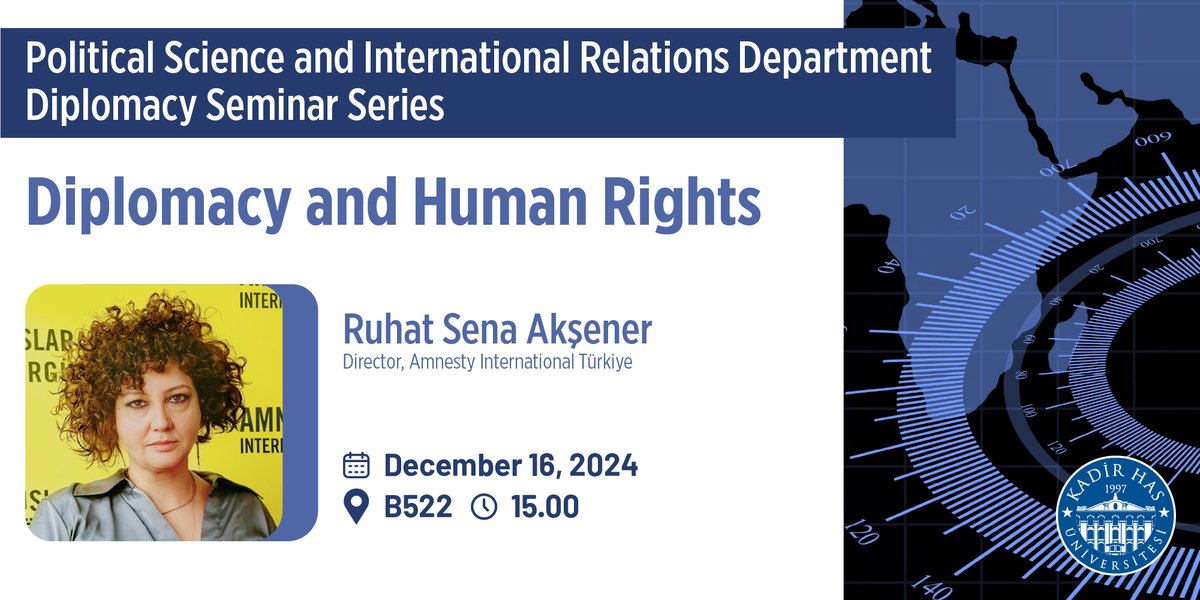 Khas-PSIR (@khas_psir) on Twitter photo We are pleased to invite you to the upcoming session of our Diplomacy Seminar Series.
<a href="/ruhat_sena_/">Ruhat Sena Akşener</a>, Director <a href="/aforgutu/">Amnesty Türkiye</a>, will deliver a talk on Diplomacy and Human Rights <a href="/khasedutr/">Kadir Has Üniversitesi</a>.
For registration, please click on the link below👇 forms.gle/dVH5xzUtRzyDuN… We are pleased to invite you to the upcoming session of our Diplomacy Seminar Series.
<a href="/ruhat_sena_/">Ruhat Sena Akşener</a>, Director <a href="/aforgutu/">Amnesty Türkiye</a>, will deliver a talk on Diplomacy and Human Rights <a href="/khasedutr/">Kadir Has Üniversitesi</a>.
For registration, please click on the link below👇 forms.gle/dVH5xzUtRzyDuN…
