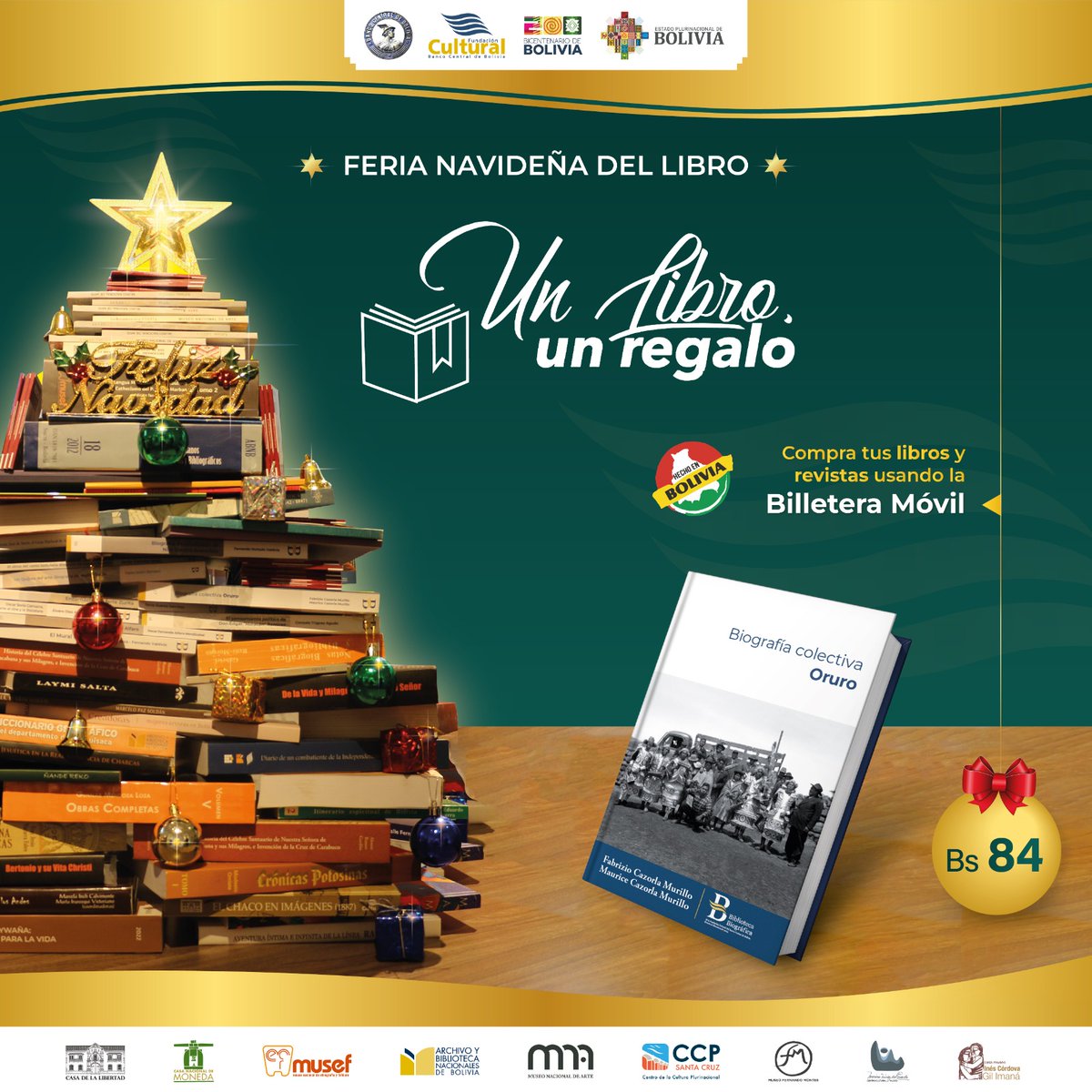 #FCBCB I 𝑭𝒆𝒓𝒊𝒂 𝒏𝒂𝒗𝒊𝒅𝒆𝒏̃𝒂: 𝑼𝒏 𝒍𝒊𝒃𝒓𝒐, 𝒖𝒏 𝒓𝒆𝒈𝒂𝒍𝒐
Adquiere tu ejemplar de la 𝐁𝐢𝐨𝐠𝐫𝐚𝐟𝐢́𝐚 𝐂𝐨𝐥𝐞𝐜𝐭𝐢𝐯𝐚 𝐎𝐫𝐮𝐫𝐨 en Sopocachi, en la calle Fernando Guachalla N°476, en la Feria Navideña: Un libro, un regalo.