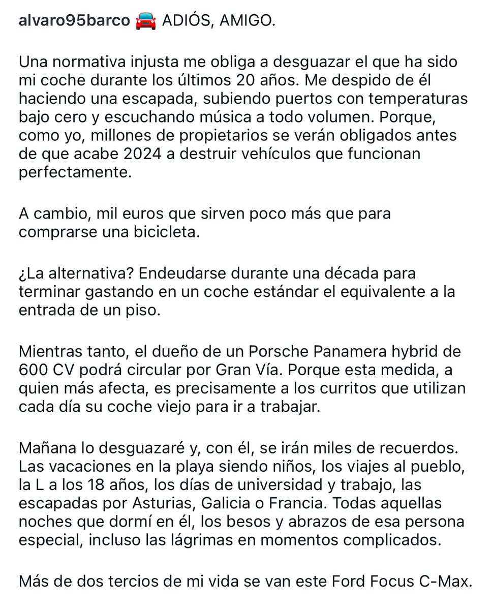 🚘 ADIÓS, AMIGO.

Odio eterno a la normativa injusta que nos obliga a desguazar coches que funcionan perfectamente.

Que no os engañen, a quien más afecta esta medida es a la clase obrera.