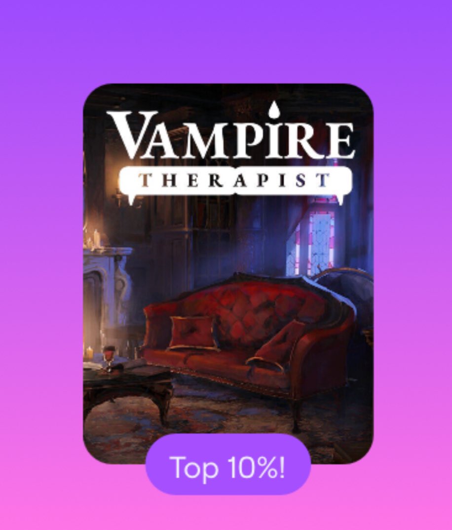 ofc my streamer recap has me on the top 10% for Vampire Therapist

<a href="/LittleBatGames/">Little Bat Games➡Vampire Therapist AVAILABLE NOW!</a> 🌙🤓