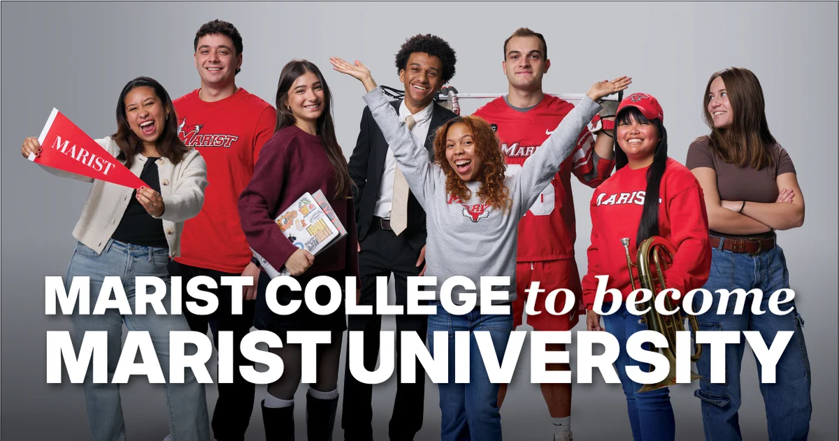 students smile brightly and text says Marist College to become Marist University