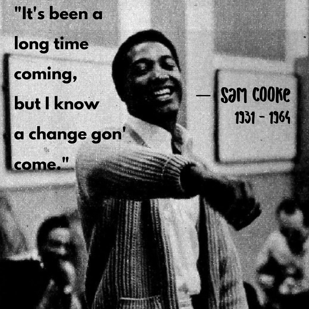 Many of the musicians on our record label &amp; in our documentaries made music for change.

Sam Cooke did too. A civil rights activist, he's probably best known for his song "A Change Is Gonna Come."

Rest in power, Sam.