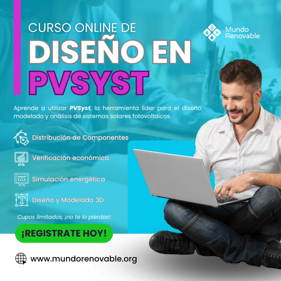MundoRenovable_'s tweet image. 🌞 Aprende a diseñar sistemas solares como un experto con nuestro Curso Online de PVSyst.
💻 Diseño 3D.
📊 Simulación y verificación económica.
🎯 ¡Cupos limitados!

👉 Más info: mundorenovable.org/curso-en-linea…

#PVSyst #EnergíaRenovable #Fotovoltaica