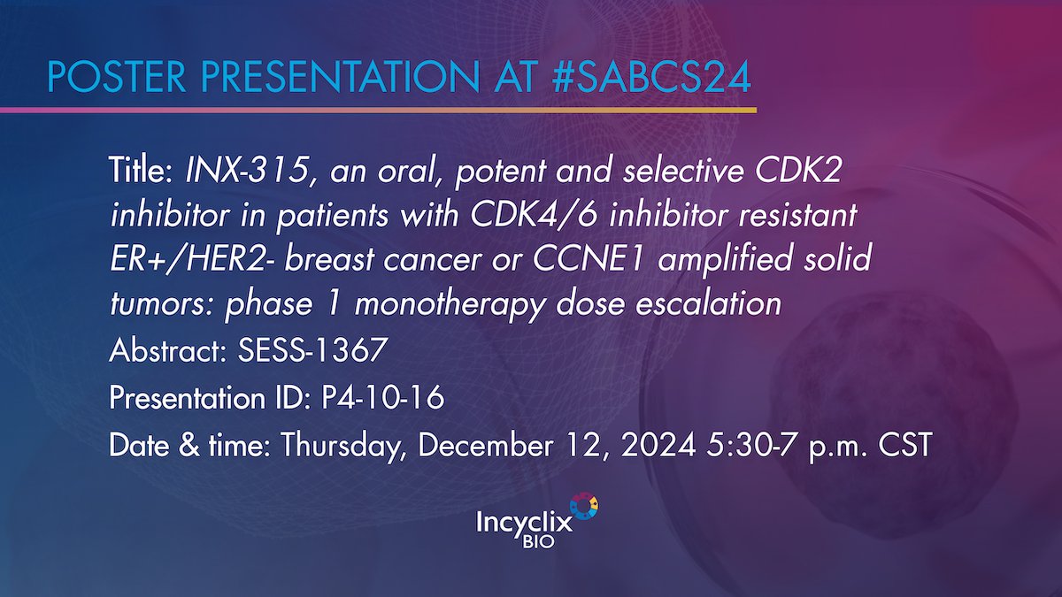 Attending the #SABCS24? Don’t miss the poster presentation sharing clinical data from our Phase 1/2 clinical trial of INX-315, our novel, potent and selective #CDK2 inhibitor, in advanced and resistant cancer. More details here: incyclixbio.com/news_releases/… #SABCS24