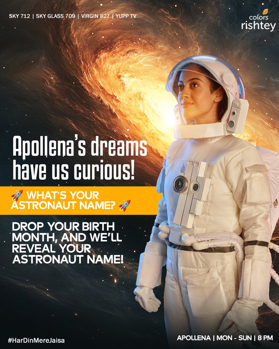 ColorsRishteyUK's tweet image. Ready for a galactic adventure? Comment your birth month, and we’ll give you your unique astronaut identity! 🚀

Watch #Apollena | Mon - Fri | 8 PM

#ColorsRishteyUK #ColorsRishtey #UK #London #England #HardinMereJaisa #unitedkingdom