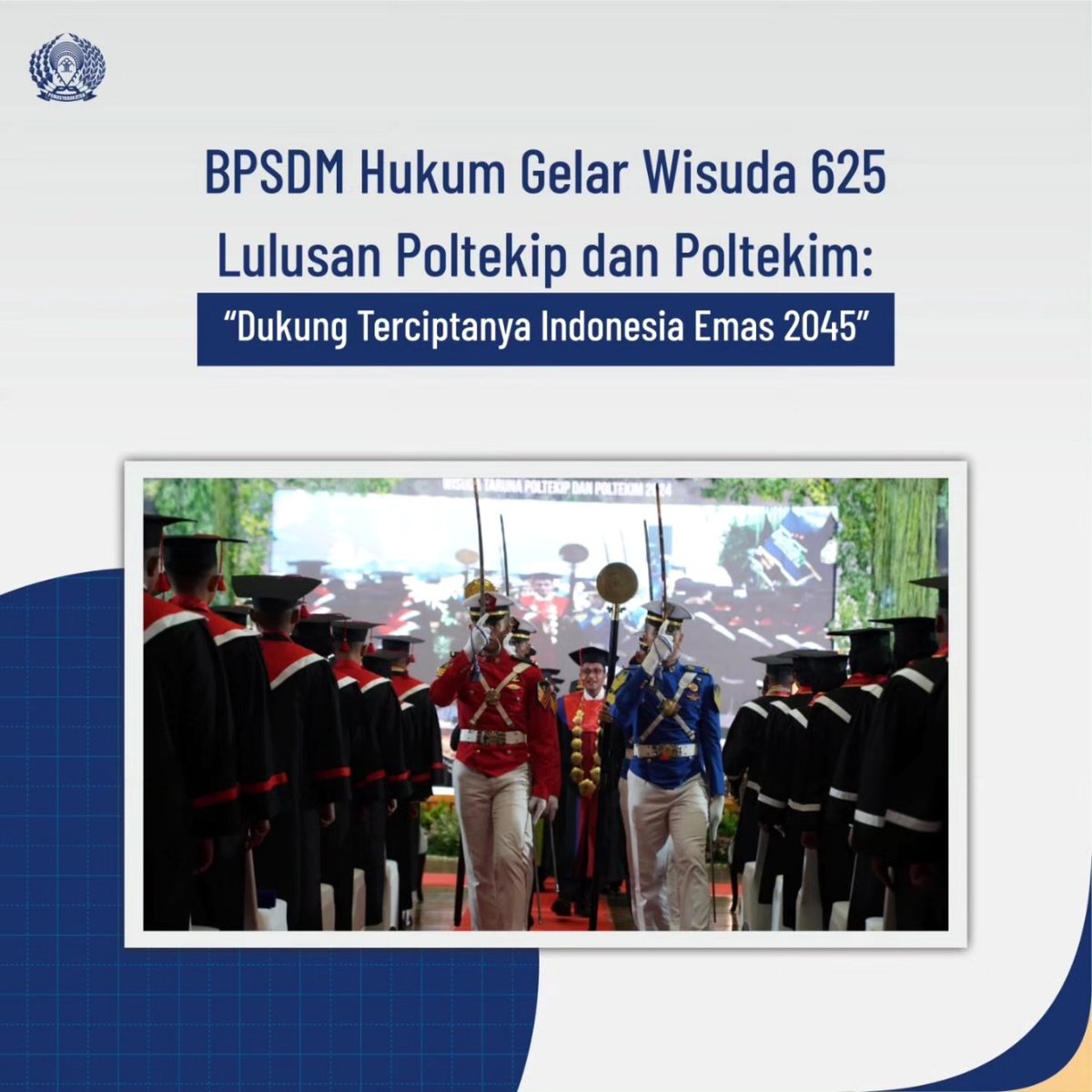 DITJEN_PAS's tweet image. Sebanyak 625 taruna dari Politeknik Ilmu Pemasyarakatan (Poltekip) dan Politeknik Imigrasi (Poltekim) resmi diwisuda dalam prosesi yang digelar oleh Badan Pengembangan Sumber Daya Manusia (BPSDM) Hukum, Rabu (11/12). 

#info_pas 
#ditjenpas 
#pemasyarakatan