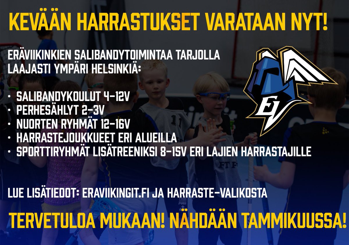 Tervetuloa mukaan liikkumaan kevätkaudella!

Katso eri matalankynnyksen vaihtoehdot ja löydä oma ryhmäsi: eraviikingit.fi/harraste

#Salibandy | #HelsinkiLiikkuu