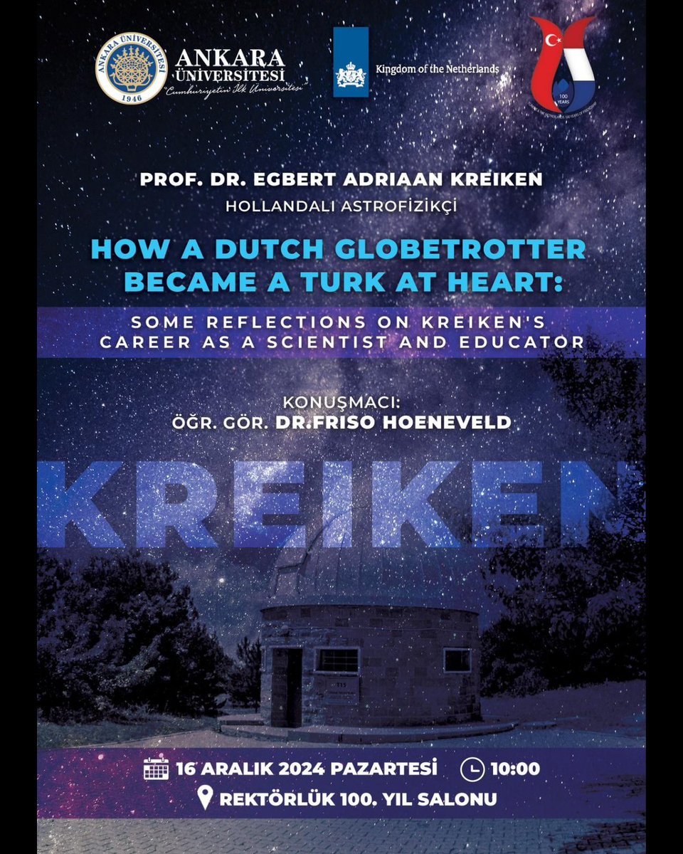 aukrasathanesi's tweet photo. 16 Aralık 2024 Pazartesi günü saat 10:00'da Rektörlük 100. Yıl Konferans Salonunda Prof. Dr. Egbert Adriaan Kreiken'in hayatı hakkında seminer düzenlenecektir. https://t.co/koa2HqgKm7