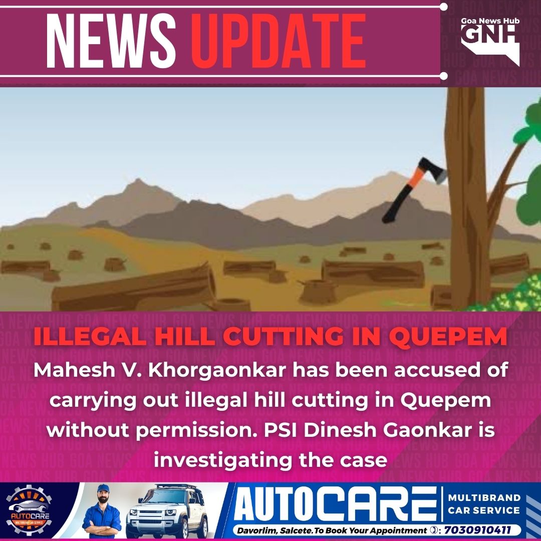 goanewshub's tweet image. Illegal Hill Cutting in Quepem

Mahesh V. Khorgaonkar has been accused of carrying out illegal hill cutting in Quepem without permission. PSI Dinesh Gaonkar is investigating the case. 
#GoaNews #IllegalActivity #Quepem #HillCutting #GoaPolice