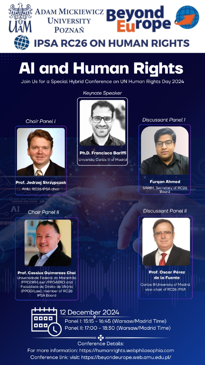 📢Beyond Europe – IPSA 🌐RC26 session “AI and Human Rights" UN Human Rights Day 

Keynote speaker: Fran Bariffi, Uc3m <a href="/ipsarc26/">IPSARC26-humanrights</a> 

📆12 December Workshop 1: 🕠15:15h. Workshop 2: 🕖17.00h

👇

humanrights.webphilosophia.com/archivos/250