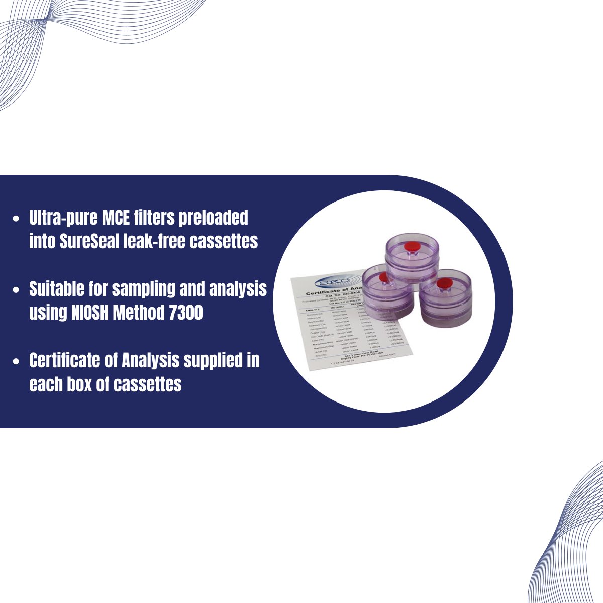 Sampling metals?

Choose SKC Nano-Neat Filter Cassettes that are tested to certify background traces of 18 metals, ensuring suitability for NIOSH Method 7300 sampling and analysis.

Discover more about Nano-Neat, our product of the month, at skcinc.com.