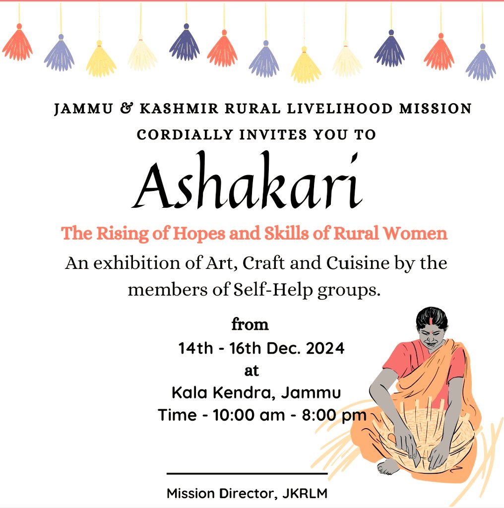 JK_NRLM's tweet photo. JKRLM is organising a 3-day exhibition of art, craft,&amp; cuisine by the skilled and empowered SHG members from 14th to 16th December at Kala Kendra,Jammu. 
Do Join and be a part of the event promoting rural livelihoods.
@AsadamAijaz
@Devansh_IAS 
@sunaina1977 
@AnissaNabi1
@diprjk https://t.co/z7T7m0Cj7K