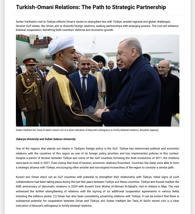 In my recently published analysis by <a href="/AJStudies/">الجزيرة للدراسات</a>, I argue that Sultan Haitham's visit to Türkiye reflects Oman's desire to strengthen ties with Ankara, amidst regional and global challenges. Muscat also aims to diversify foreign relations, seeking partnerships with emerging