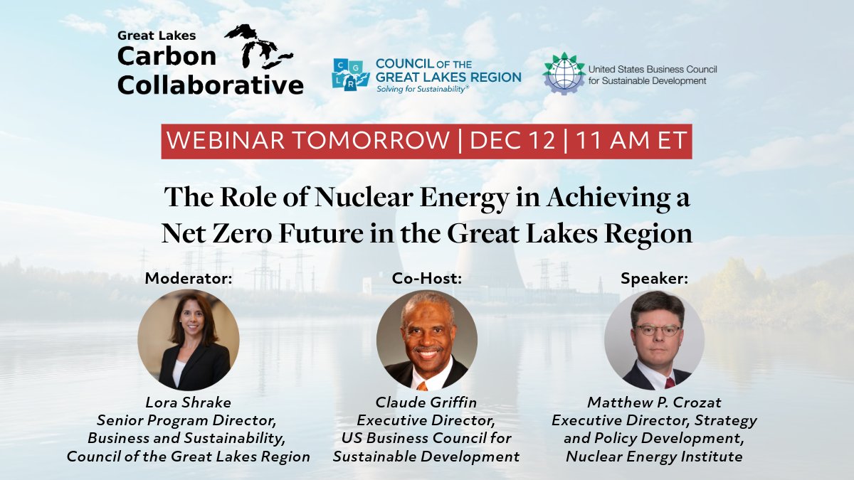 Organized as part of the Great Lakes Carbon Collaborative, join CGLR and <a href="/USBCSD/">US BCSD</a> on Thursday, December 12 for a webinar with <a href="/NEI/">Nuclear Energy Institute</a> exploring the role of #nuclearenergy in achieving a net zero future in the #GreatLakes region!

Register here: bit.ly/4gtr2KJ