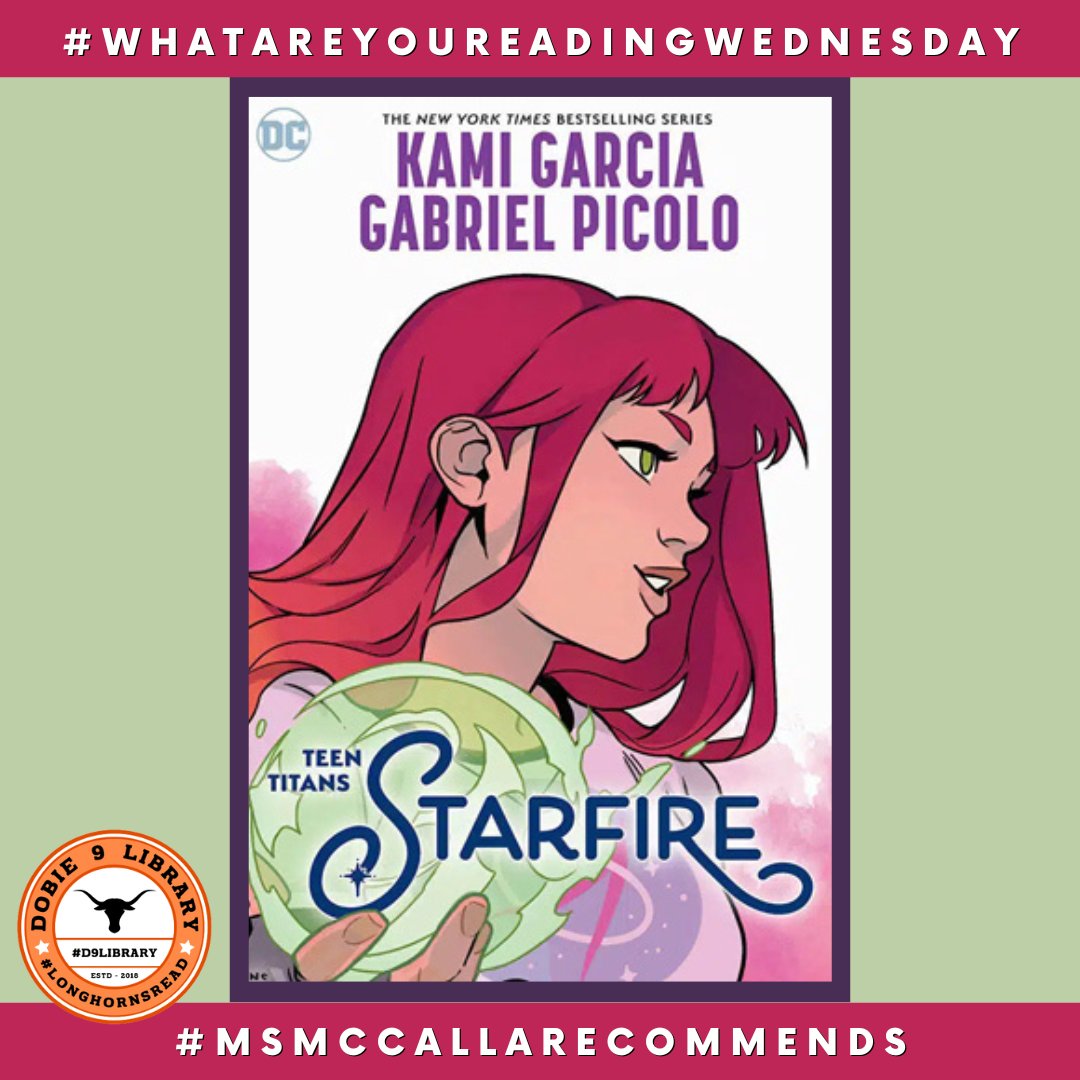 Dobie9Library's tweet photo. It's #whatareyoureading Wednesday & Ms. McCalla just finished Teen Titans: Starfire by Kami Garcia & Gabriel Picolo!
#longhornsREAD #pisdREADS #D9Library #reading #hslibrary #MsMcCallaRecommends #whatareyoureadingwednesday #books #TeenTitans #Starfire #DCcomics https://t.co/oycVPPzYPW