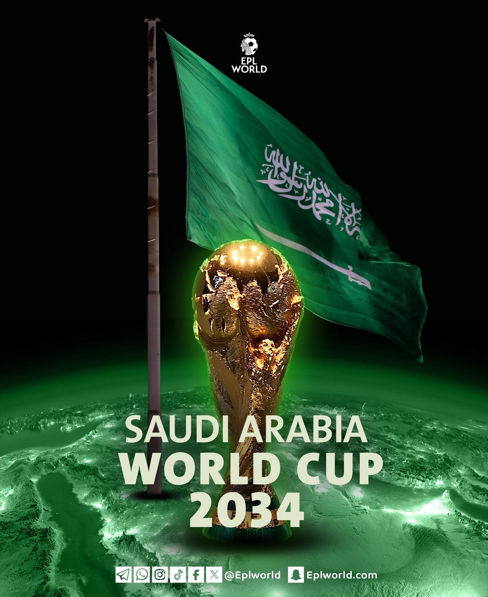 EPLworld's tweet photo. 🇸🇦🥇

عاجل و رسمياً :

المملكة العربية السعودية تفوز باستضافة بطولة كأس العالم 2034 🔥🔥

البطوله الأقوى كروياً تحط الرحال في الخليج العربي للمره الثانيه في تاريخها 🎉

السعودية ستُصبح أول دوله في التاريخ تستضيف البطولة لوحدها بنظامها الجديد 🥶💚 https://t.co/zhfqlXSxWu
