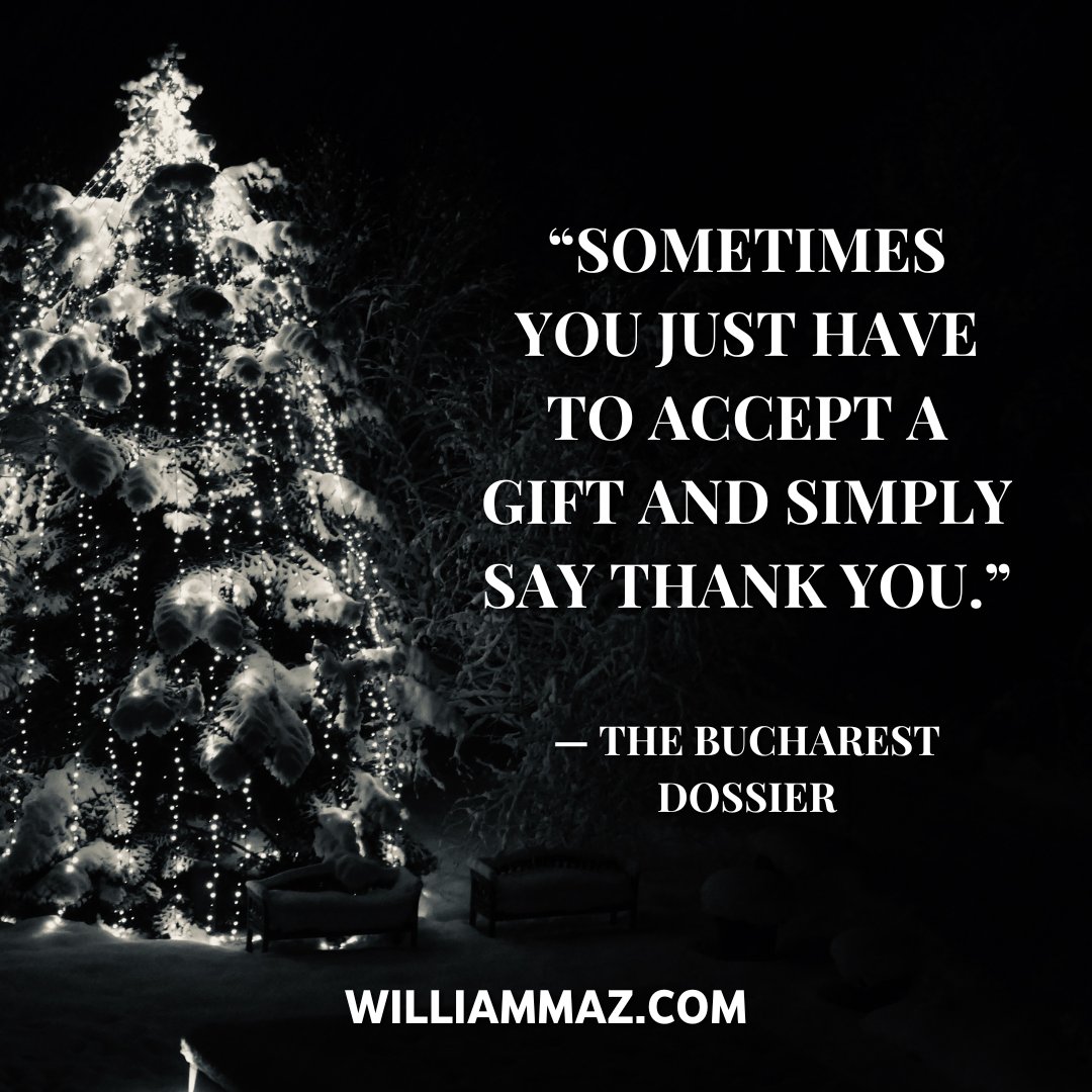 A simple truth: Life's gifts don't always come wrapped in bows. They come in moments, in kindness, in love … Sometimes, all we need to do is accept them and say, "Thank you." 🙏💫
A reminder from The Bucharest Dossier. 🎁
#TheBucharestDossier #WilliamMaz #LifeLessons