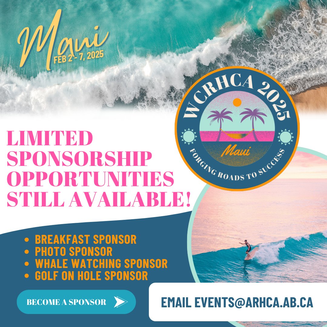 Limited Sponsorship Opportunities Available for WCRHCA 2025 in Maui!
Spots are filling up fast—don’t wait! Email events@arhca.ab.ca to secure your sponsorship today and leave a lasting impression in Hawaii.
