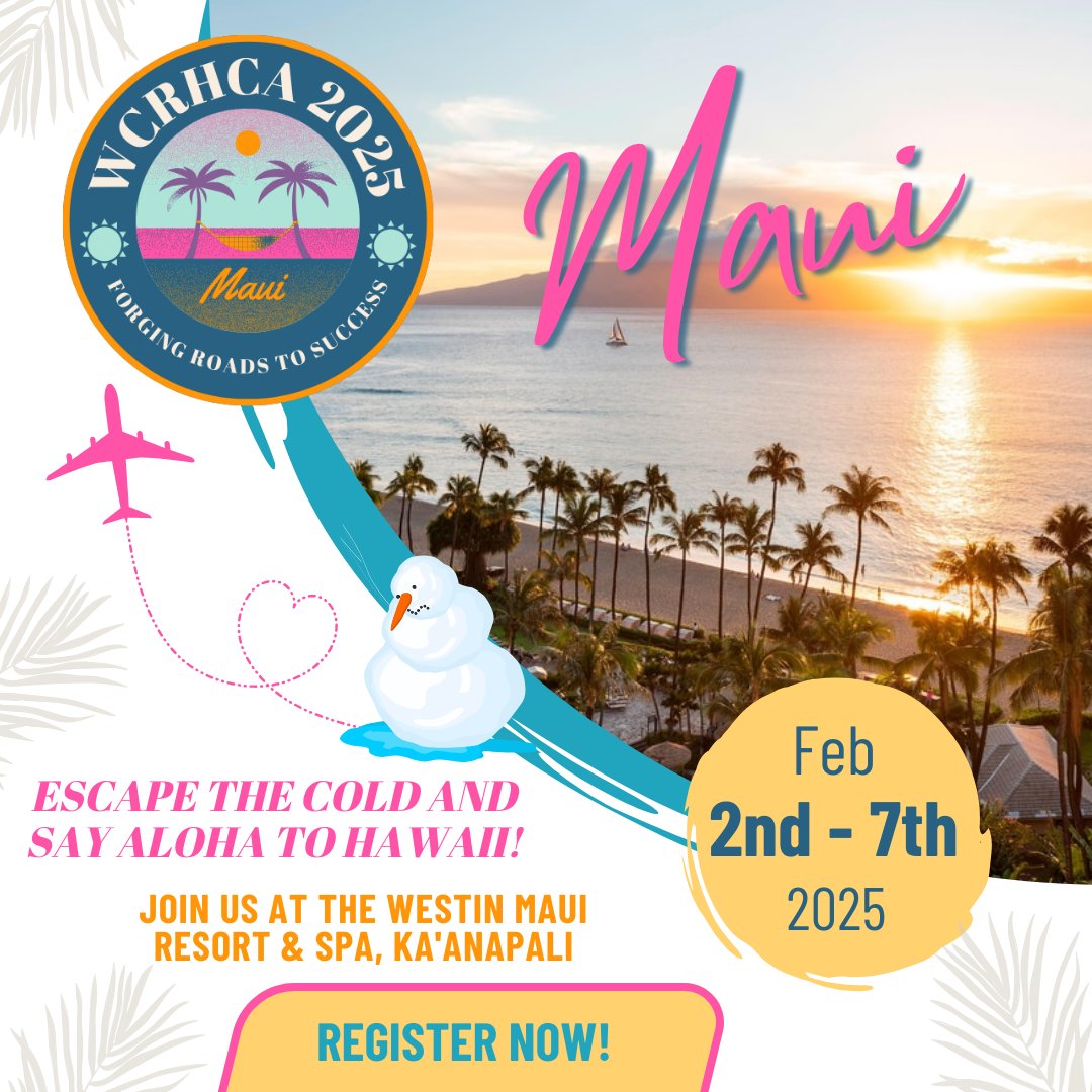 Escape the Cold – Maui is Calling!  Join us for the Western Conference in beautiful Maui, where you'll connect with industry leaders.  Register now at wrchca.com and trade your snow boots for flip-flops.