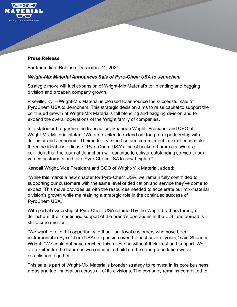 Wright_Concrete's tweet photo. For Immediate Release: December 11, 2024

Wright-Mix Material Announces Sale of Pyro-Chem USA to Jennchem.

Strategic move will fuel expansion of Wright-Mix Material's toll blending and bagging division and broaden company https://t.co/k04hQULEWu