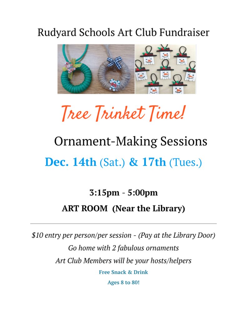 Join the Art Club on Dec. 14th and 17th and create some ornaments! Funds will go to the Art Club.
