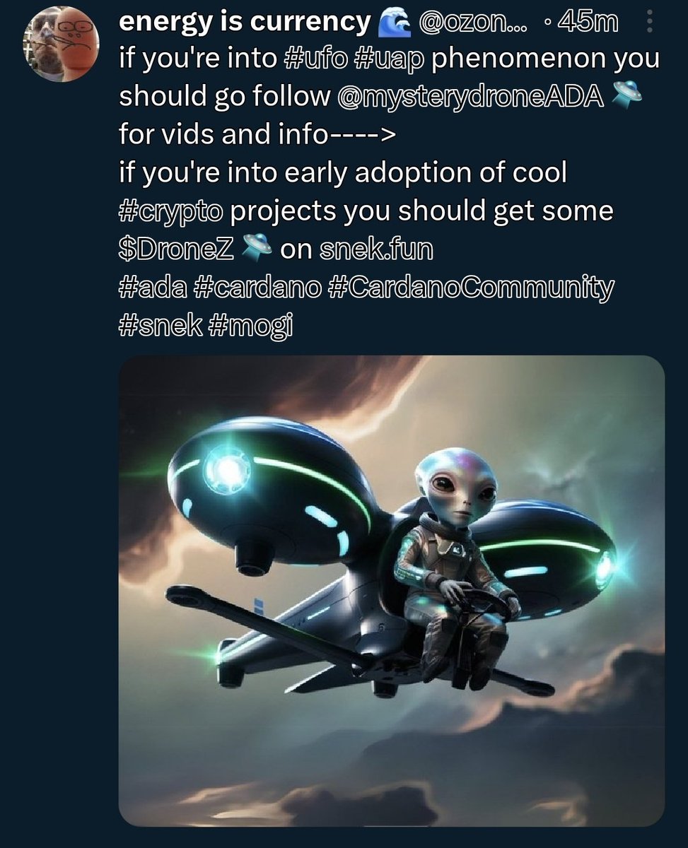 energy is currency π (@ozone2016) on Twitter photo tinyurl.com/mysterydroneADA #UFO #UAP 
#πΈ #crypto tinyurl.com/mysterydroneADA #UFO #UAP 
#πΈ #crypto