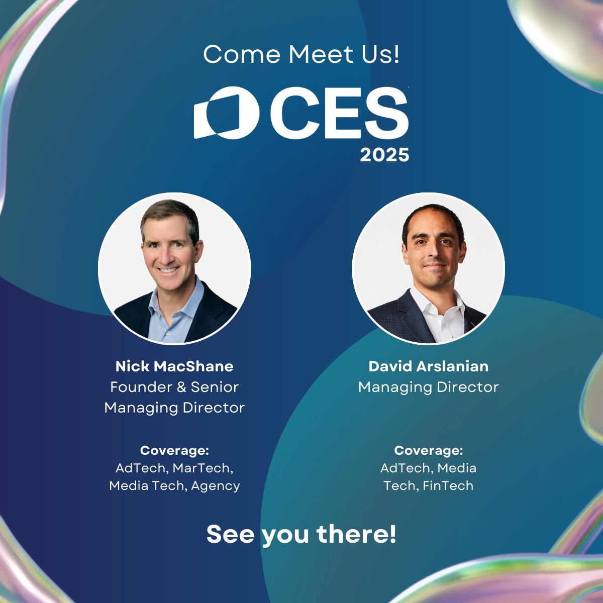 Calling all AdTech, MarTech, and Media Tech innovators: our Founder &amp; Senior Managing Director Nick MacShane and Managing Director David Arslanian are heading to CES!💡 
 
With their expertise in these fields, they’re key leaders you won’t want to miss. DM us to set up a meeting!